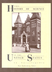 The History of Science in the United States: An Encyclopedia